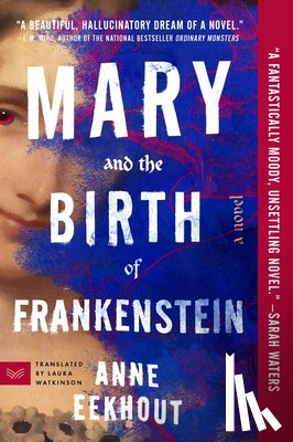 Eekhout, Anne - Mary and the Birth of Frankenstein