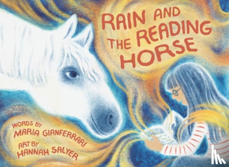 Gianferrari, Maria - Rain and the Reading Horse