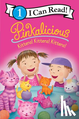 Kann, Victoria - Pinkalicious: Kittens! Kittens! Kittens!