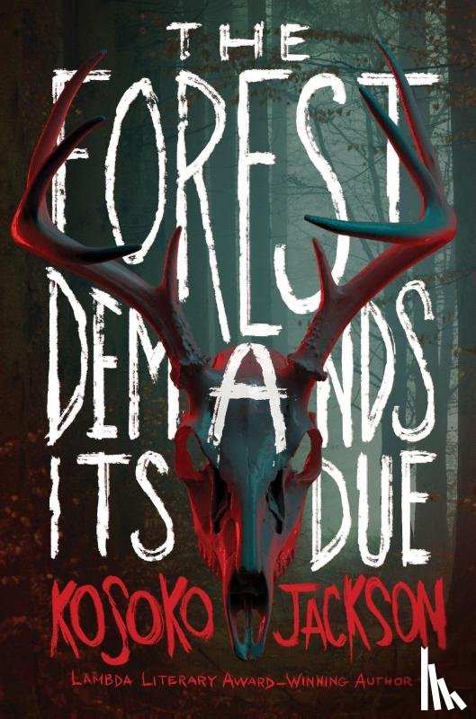 Jackson, Kosoko - The Forest Demands Its Due