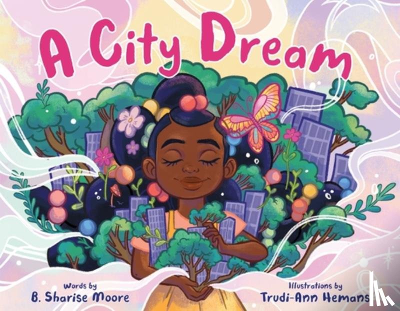 Moore, B. Sharise - A City Dream