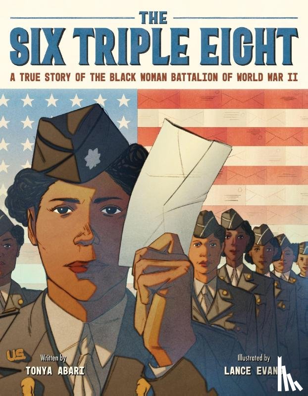 Abari, Tonya - The Six Triple Eight