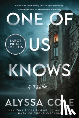 Cole, Alyssa - One of Us Knows: A Thriller