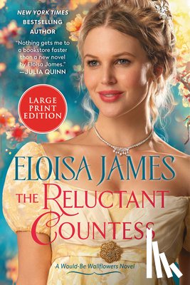 James, Eloisa - The Reluctant Countess: A Would-Be Wallflowers Novel