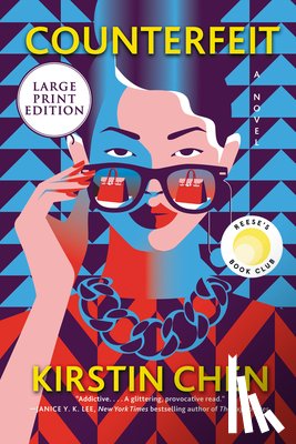 Chen, Kirstin - Counterfeit: A Reese's Book Club Pick
