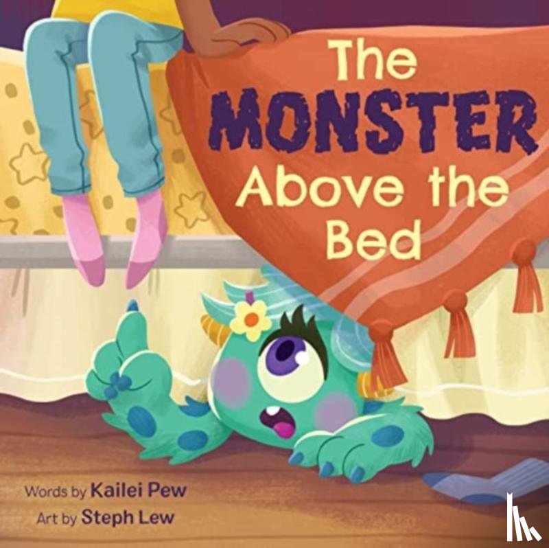Pew, Kailei - The Monster Above the Bed