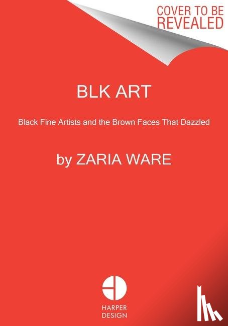 Ware, Zaria - BLK ART