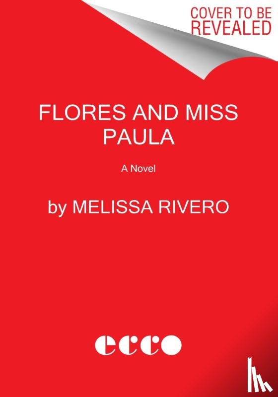Rivero, Melissa - Flores and Miss Paula
