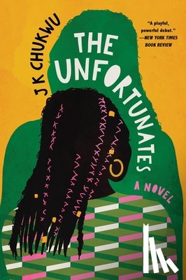 Chukwu, J K - Unfortunates, The