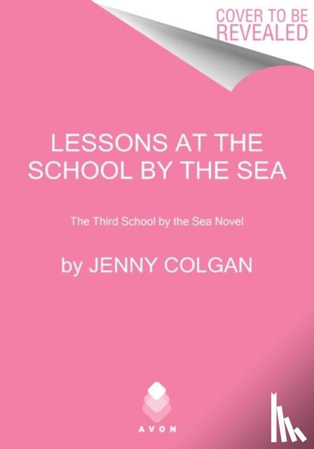 Colgan, Jenny - Lessons at the School by the Sea