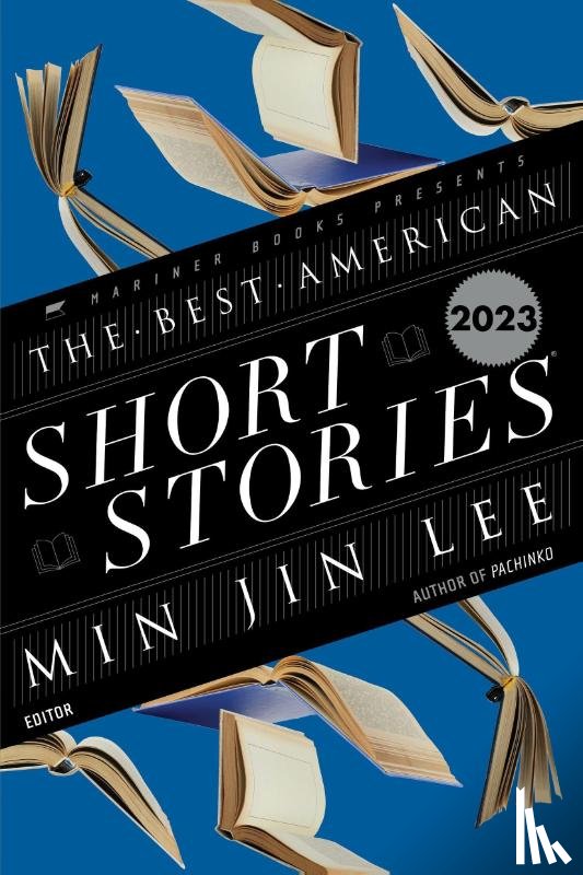 Lee, Min Jin, Pitlor, Heidi - The Best American Short Stories 2023