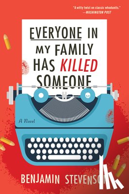 Stevenson, Benjamin - Stevenson, B: Everyone in My Family Has Killed Someone