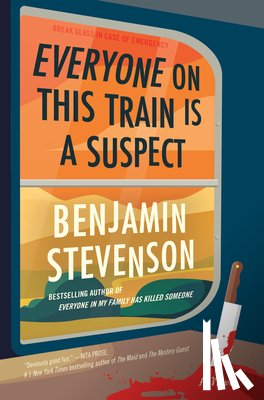 Stevenson, Benjamin - Everyone on This Train Is a Suspect