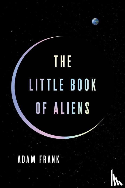 Frank, Adam - The Little Book of Aliens