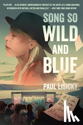 Lisicky, Paul - Song So Wild and Blue: A Life with the Music of Joni Mitchell