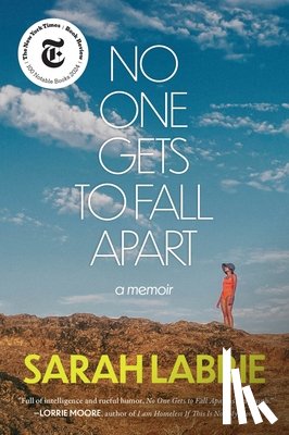 Labrie, Sarah - No One Gets to Fall Apart: A Memoir