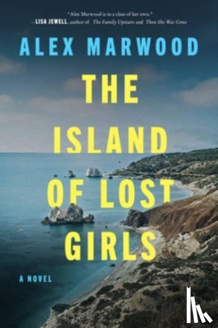 Marwood, Alex - The Island of Lost Girls