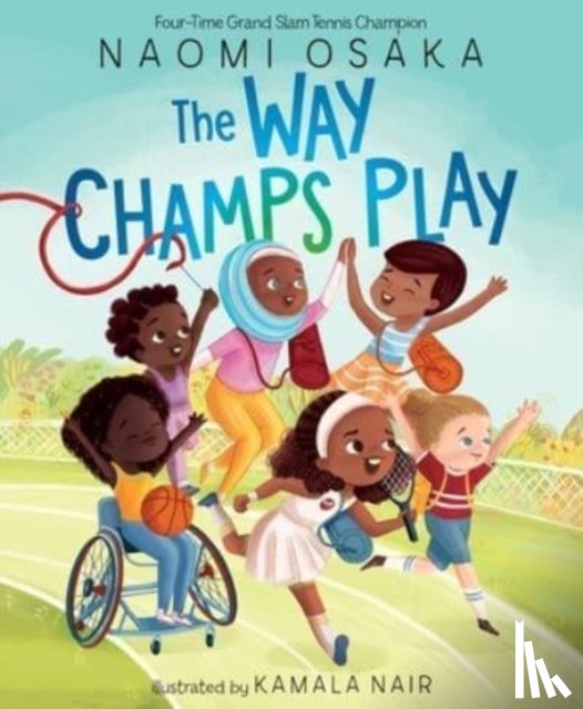 Osaka, Naomi - The Way Champs Play