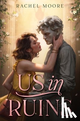 Moore, Rachel - Us in Ruins