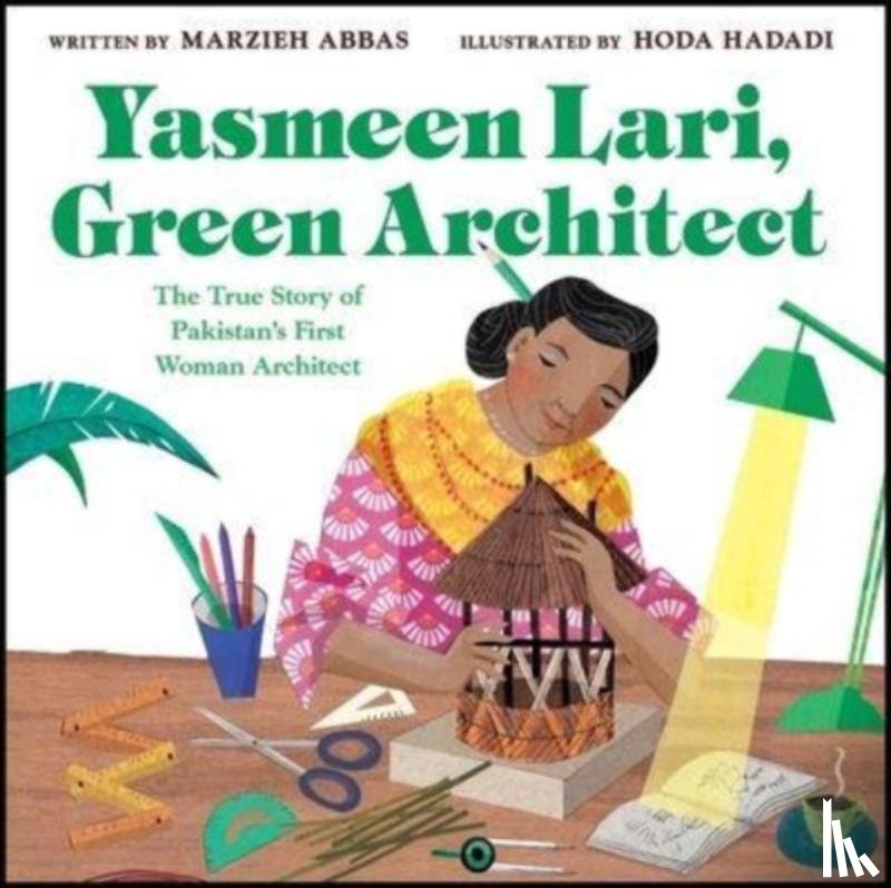 Abbas, Marzieh - Yasmeen Lari, Green Architect