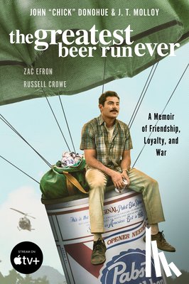 Donohue, John, Molloy, J. T. - The Greatest Beer Run Ever