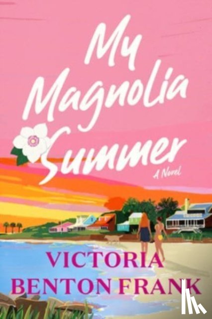 Frank, Victoria Benton - My Magnolia Summer