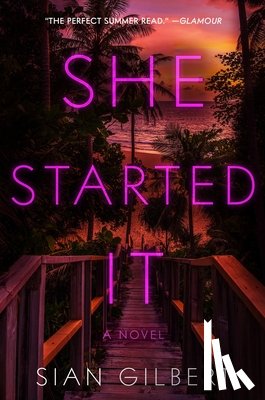 Gilbert, Sian - She Started It