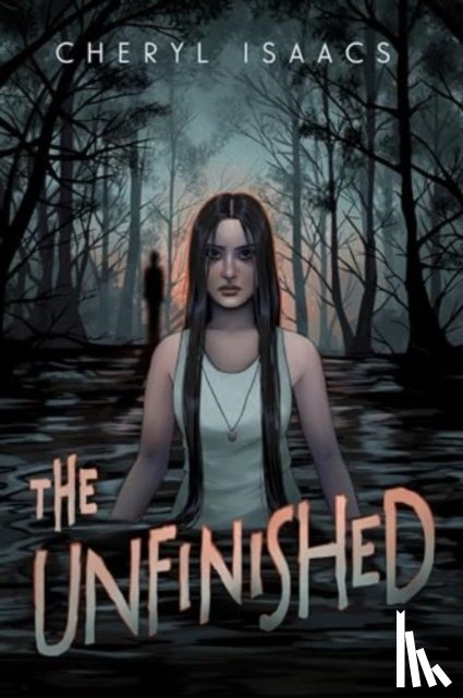 Isaacs, Cheryl - The Unfinished