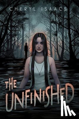 Isaacs, Cheryl - The Unfinished
