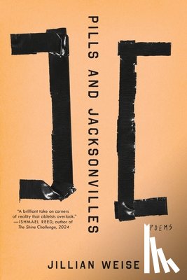 Weise, Jillian - Pills and Jacksonvilles: Poems