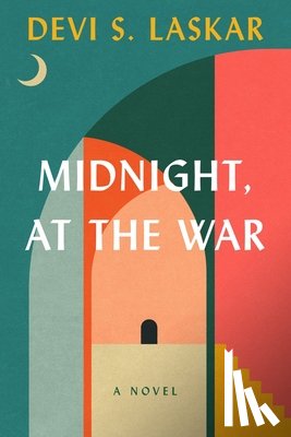 Laskar, Devi S. - Midnight, at the War