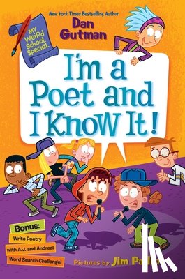 Gutman, Dan - My Weird School Special: I'm a Poet and I Know It!