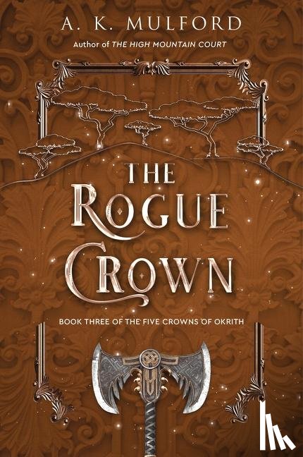 Mulford, A. K. - The Rogue Crown