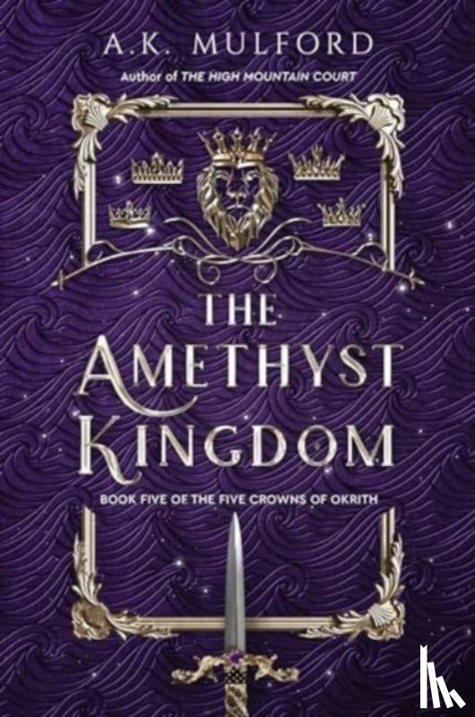 Mulford, A.K. - The Amethyst Kingdom