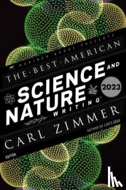 Zimmer, Carl, Green, Jaime - The Best American Science and Nature Writing 2023
