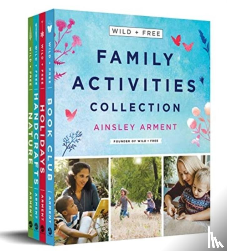 Arment, Ainsley - Wild and Free Family Activities Collection