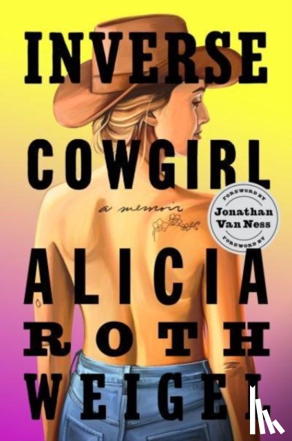 Weigel, Alicia Roth - Inverse Cowgirl
