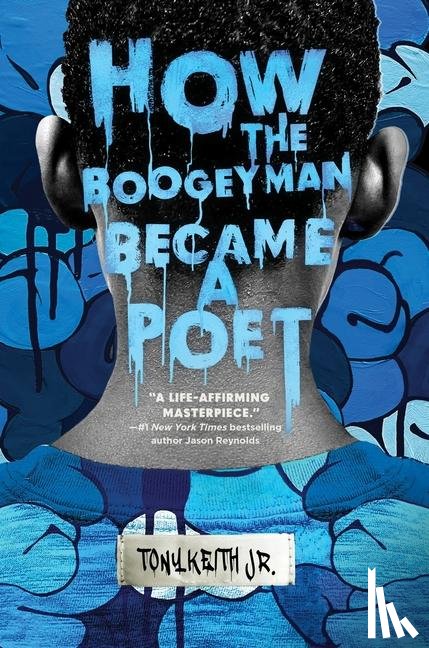 Keith, Tony - How the Boogeyman Became a Poet