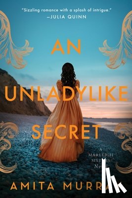 Murray, Amita - An Unladylike Secret: A Marleigh Sisters Novel