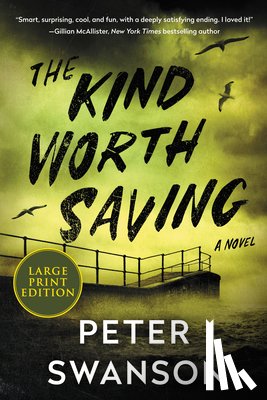 Swanson, Peter - The Kind Worth Saving