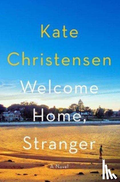 Christensen, Kate - Welcome Home, Stranger