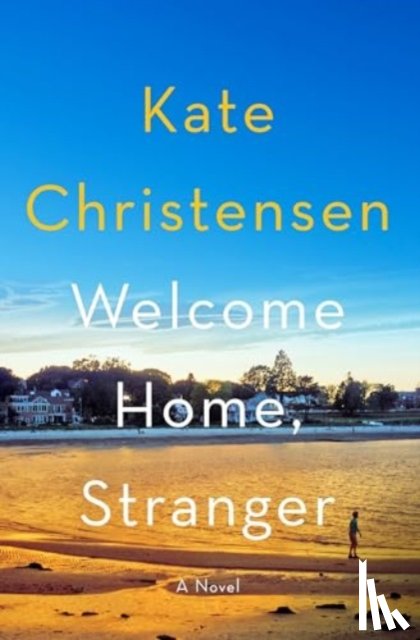 Christensen, Kate - Welcome Home, Stranger