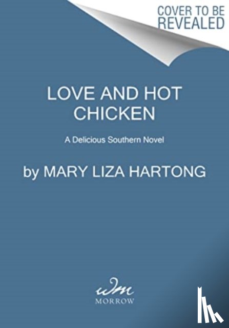 Hartong, Mary Liza - Love and Hot Chicken