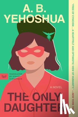 Yehoshua, A. B. - The Only Daughter