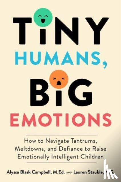 Campbell, Alyssa Blask, Stauble, Lauren Elizabeth - Tiny Humans, Big Emotions