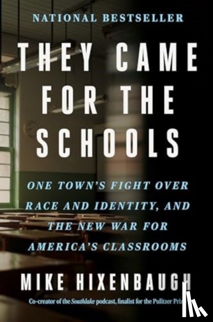 Hixenbaugh, Mike - They Came for the Schools