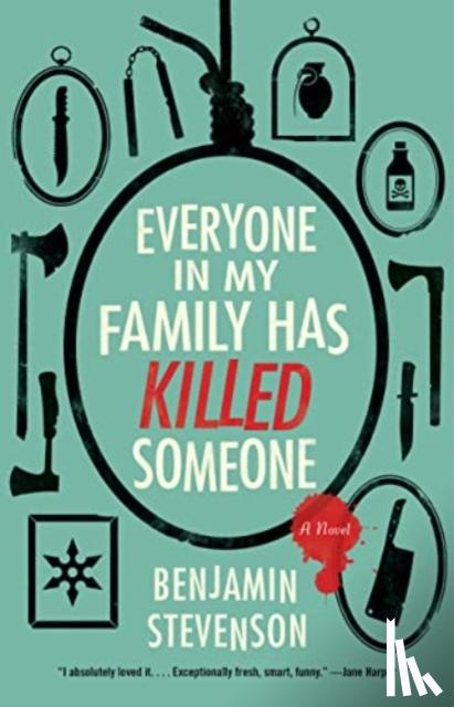Stevenson, Benjamin - Everyone in My Family Has Killed Someone