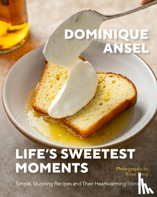 Ansel, Dominique - Life's Sweetest Moments