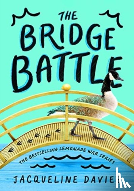 Davies, Jacqueline - The Bridge Battle