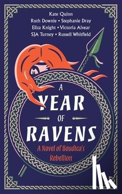 Quinn, Kate, Knight, Eliza, Whitfield, Russell, Alvear, Vicky - A Year of Ravens